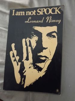 I Am Not Spock by Leonard Nimoy