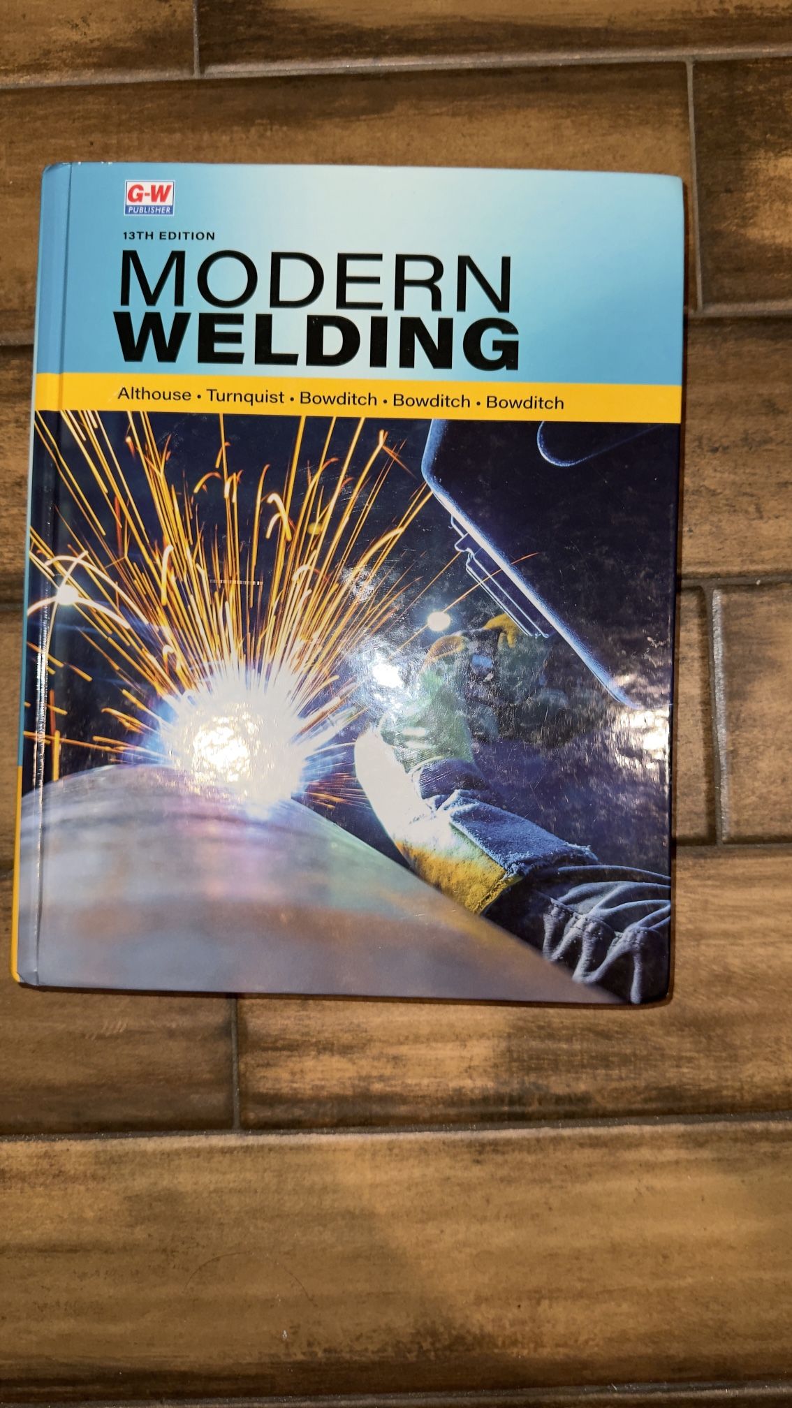 Modern Welding 13th Edition