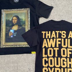 Awful lot of cough syrup