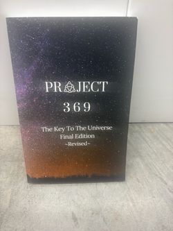 Project 369: The Key To The Universe Final Edition