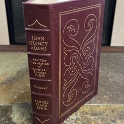 Easton Press John Quincy Adams Foundations of American Foreign Policy Leather