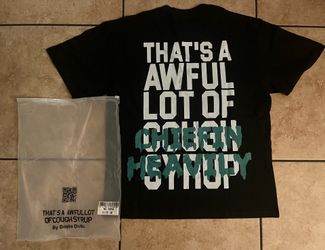 Awful lotta cough syrup shirt