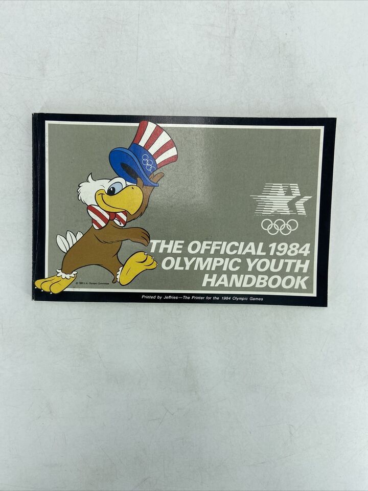 Los Angeles Olympic Organizing Committee The Official 1984 Olympic Youth Handbook