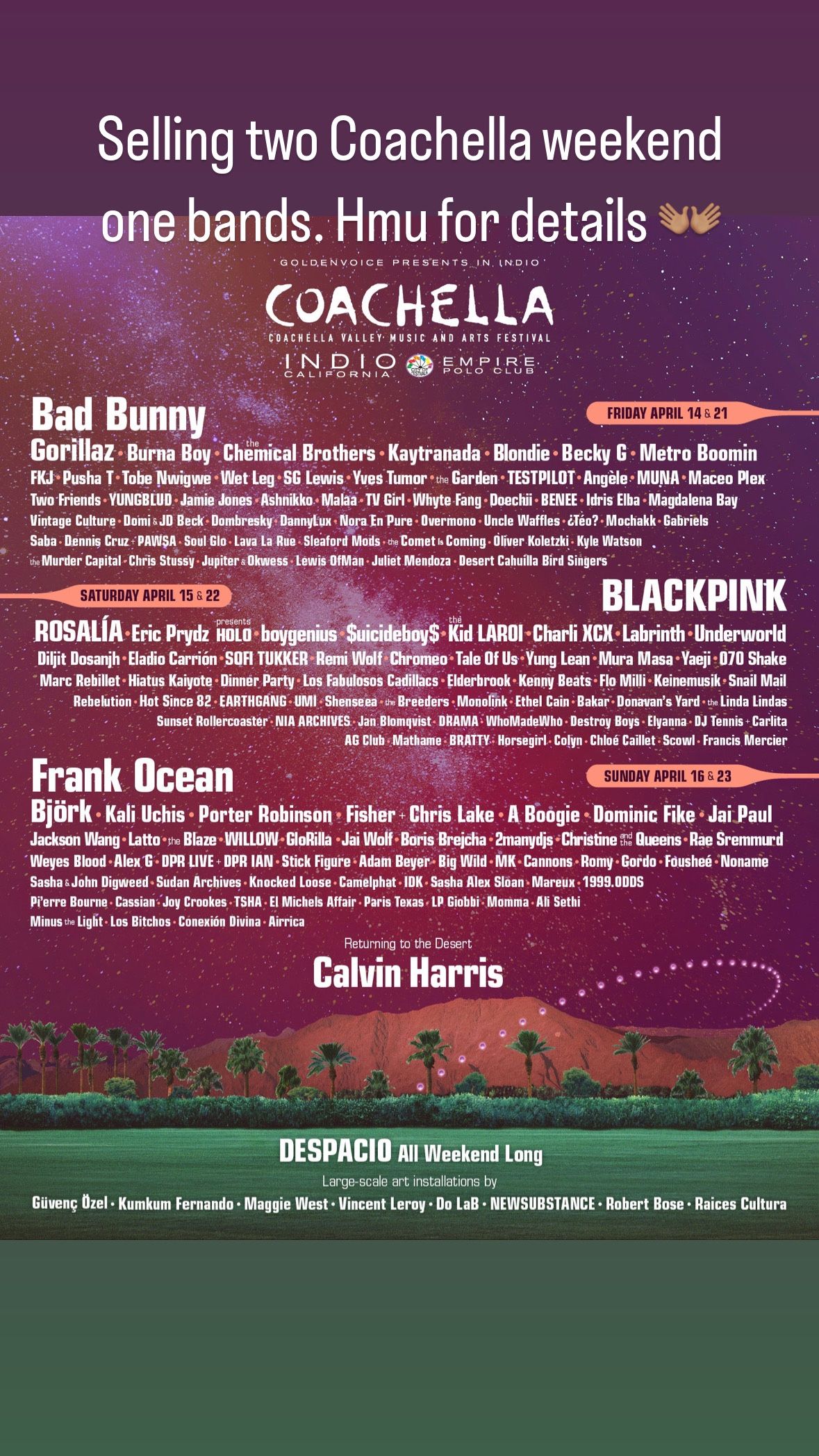 One Coachella weekend one Ticket