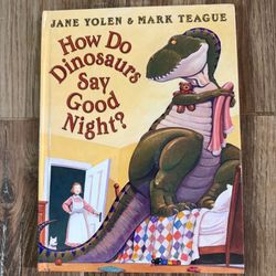 How Do Dinosaurs Say Good Night? Hardcover Children's Book