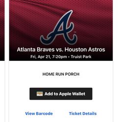 Selling Two Atlanta Braves Vs Houston Astros Tickets 