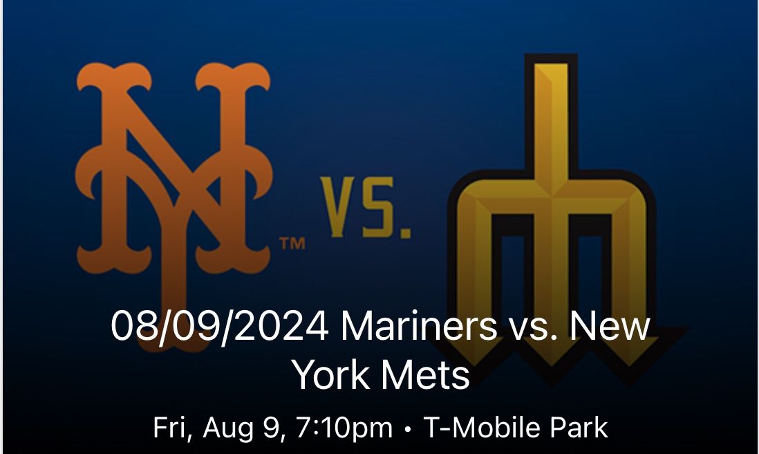 Seattle Mariners vs. NY Mets 8/9 - 1 Ticket