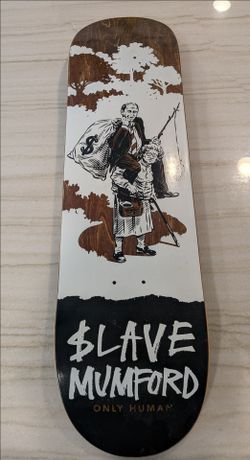 Slave Skateboards Mumford Only Human Deck