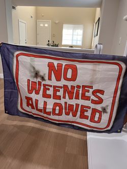 No weenies allowed banner