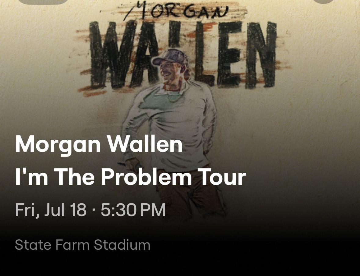 Morgan Wallen Friday July 18th State Farm stadium