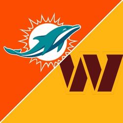 MIAMI DOLPHINS VS WASHINGTON COMMANDERS