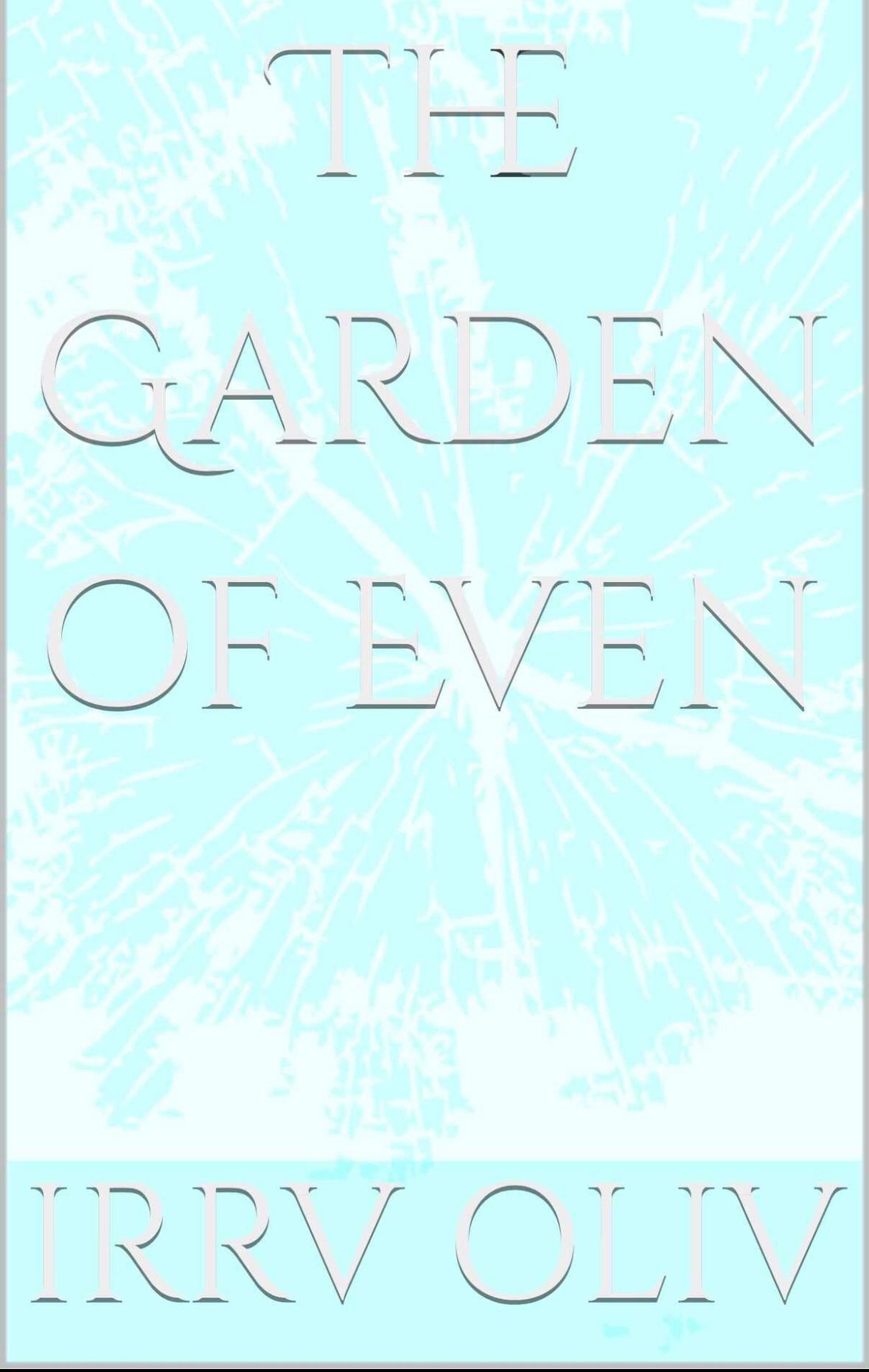 THE GARDEN OF EVEN