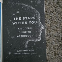 The Stars Within You A Modern Guide To Astrology Book By Juliana McCarthy