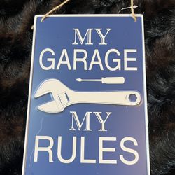 Metal My Garage My Rules Hanging Sign