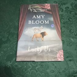 Lucky Us By Amy Bloom