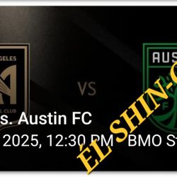 LAFC vs. Austin FC 2 Tickets 3/15 Section 227 Row E $70 Each