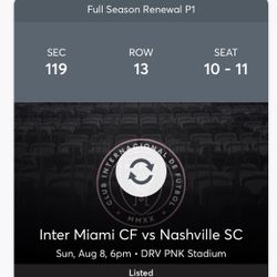 Inter Miami Vs Nashville (Sunday August 8th)  X2