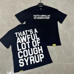 Awfully Lot Of Cough Syrup Shirt 