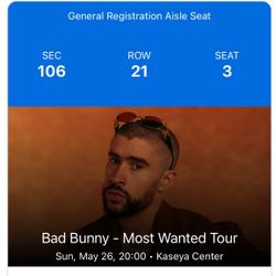 4 Tickets Bad Bunny Concert 5/26 Memorial Weekend