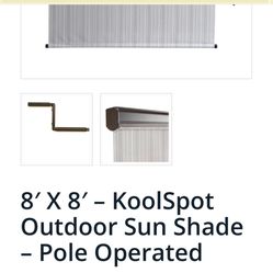 New Koolspot Outdoor Sun Shade, with wall or ceiling mounting option. Pole Operated 8’ x 8’. In pack