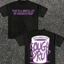 Cough Syrup Tee