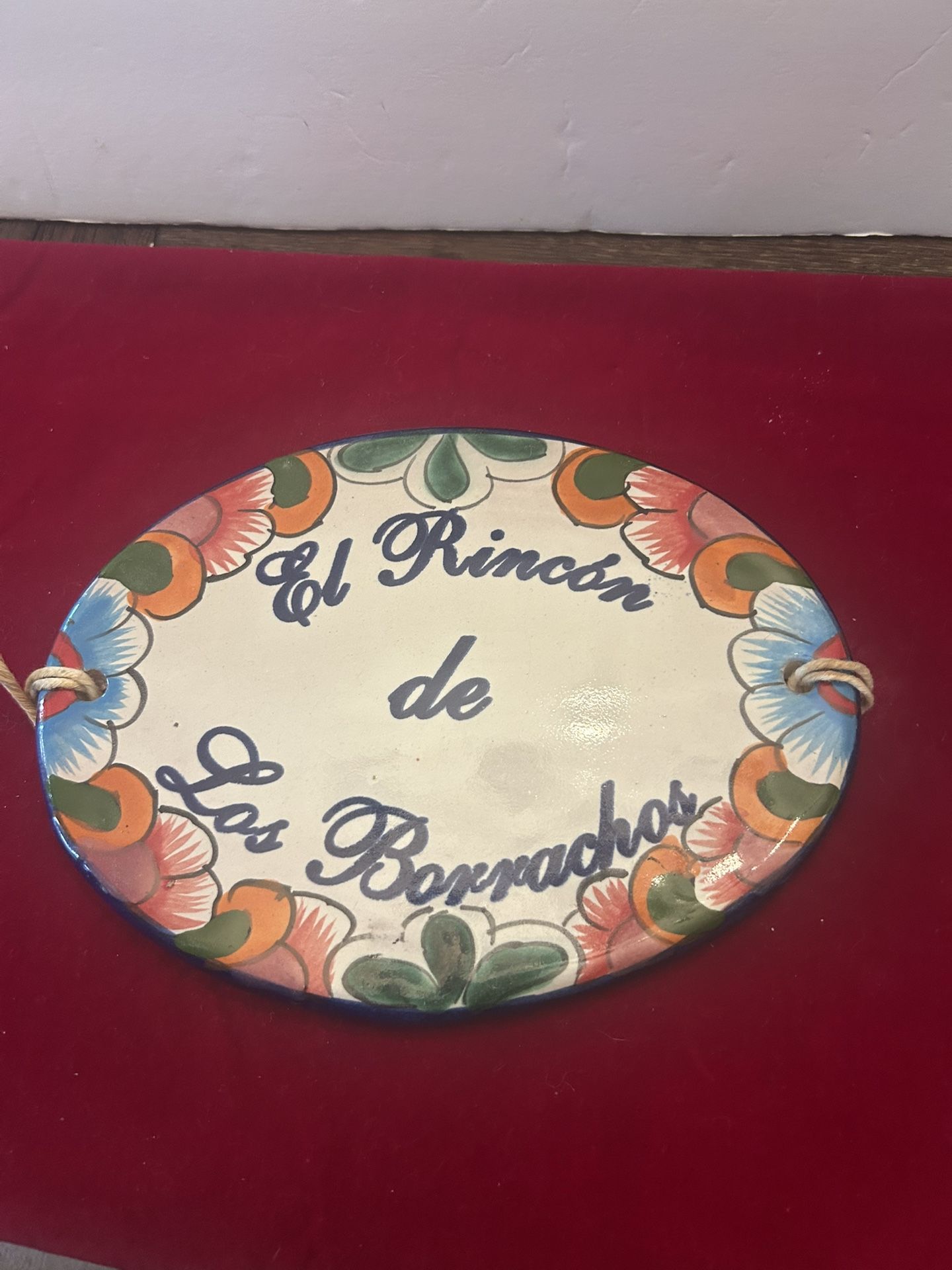 Talavera Sign El Rincon De Los Borrachos