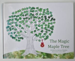 The Magic Maple Tree Children's Hardcover Book