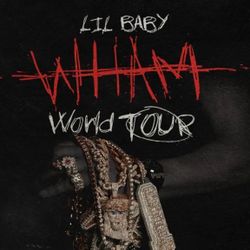 Lil Baby Wham world tour Concert Tickets 