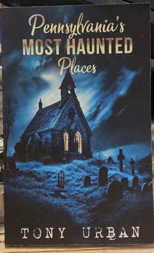 Pennsylvanias Most Haunted Places
