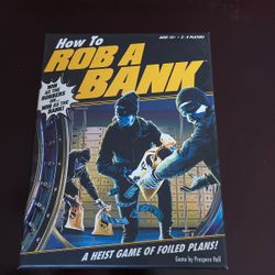 How To Rob A Bank