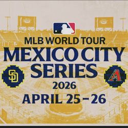 Mexico City Series : Padres vs Diamondbacks SATURDAY