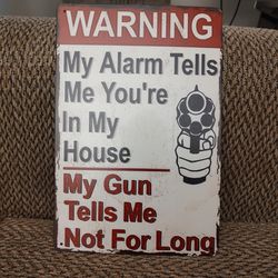 METAL WARNING SIGN.  12" X 8".  NEW. PICKUP ONLY.