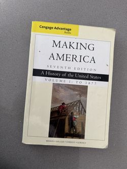 MAKING AMERICA SEVENTH EDITION A History of the United States