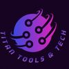 Titan Tools & Tech