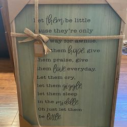 Framed Poem - “Let Them Be Little”