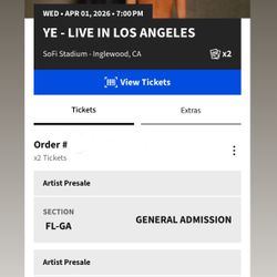 2 Kanye (Ye) Los Angeles GA Floor Tickets (4/1)