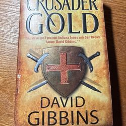 Crusader Gold (Jack Howard) - Mass Market Paperback By Gibbins, David - GOOD