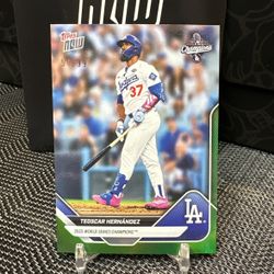 2025 Topps Now Teoscar Hernandez SP Green variation DODGERS World Series #54/99