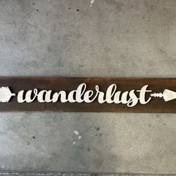 Wanderlust Wooden Sign