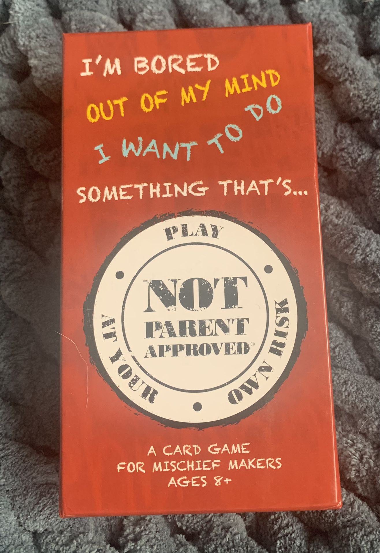 NOT Parent Approved card game Age 8+
