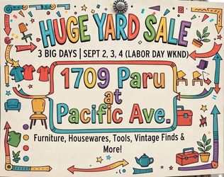 Yard sale garage sale antique sale women’s  items on now 1709 Peru St. next to Pacific Avenue