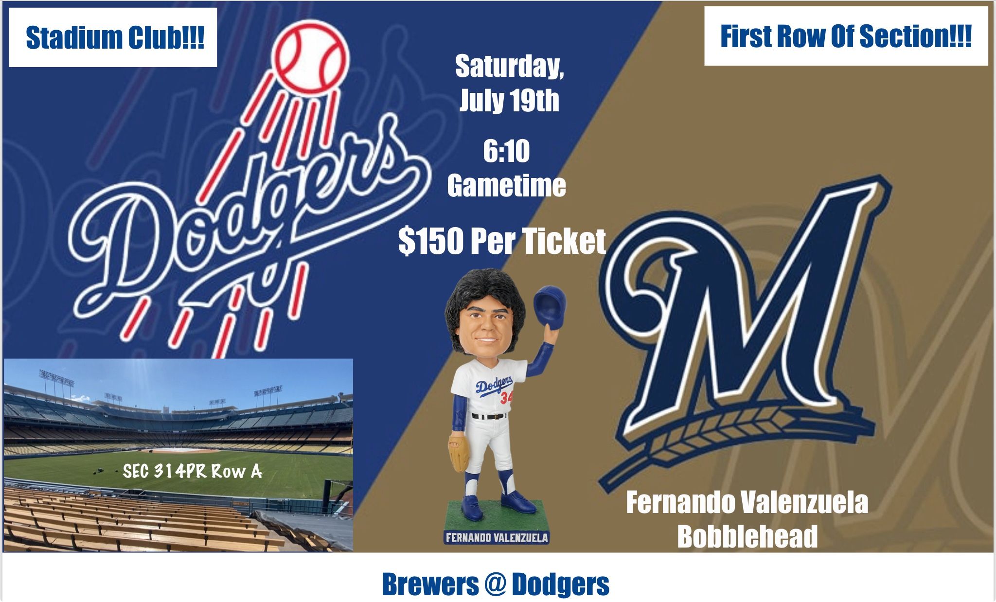 7/19 - Los Angeles Dodgers Vs Milwaukee Brewers Tickets @ Dodger Stadium (Fernando Valenzuela Bobblehead)
