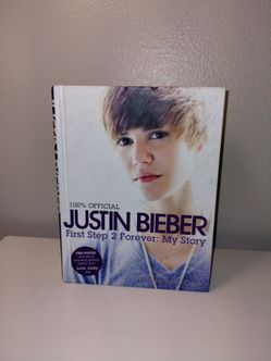 JUSTIN BIEBER, FIRST STEP 2 FOREVER:  MY STORY (100% Official), Hardback Book