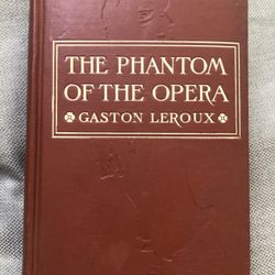 The Phantom Of The Opera - First Edition, 1911