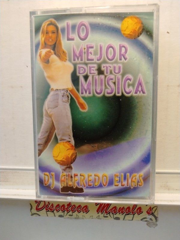 DJ ALFREDO ELIAS  - LO MEJOR DE TU MUSICA , CASSETTE 