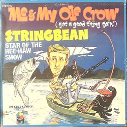 String Bean Me And My Old Crow