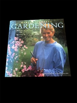 Martha Stewart's Gardening Month by Month by Martha Stewart 1st Edition 1991