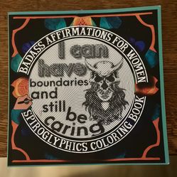 Badass Affirmations For Women: 25 Spiroglyphics Puzzles For When You`re Overthinking And Overwhelmed, Adult Coloring Book For Women