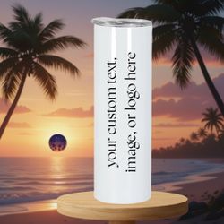 Customize Your Own Tumbler