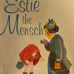 Estie the Mensch by Jane Kohuth (2011, Paperback)